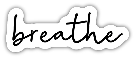 BREATHE STICKER