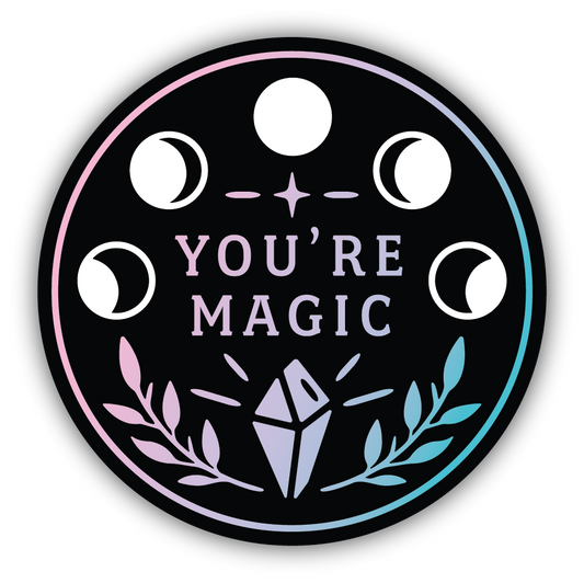 YOU'RE MAGIC STICKER