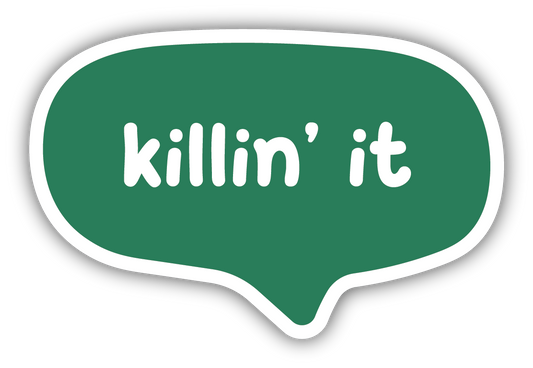 KILLIN IT STICKER