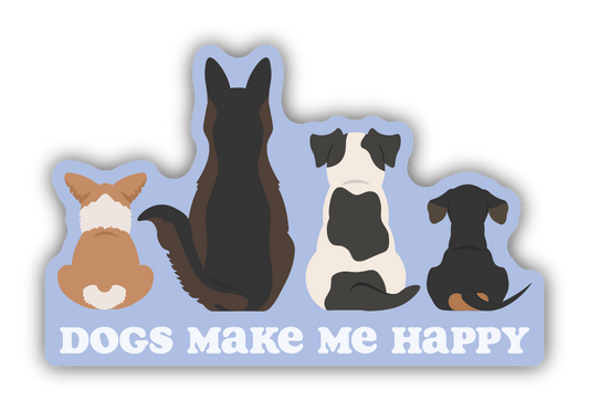 DOGS MAKE ME HAPPY STICKER