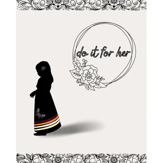 Do It For Her Print
