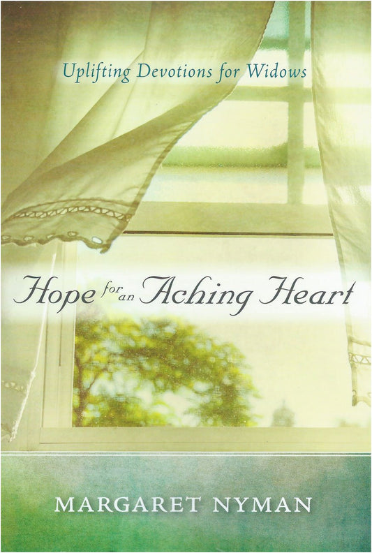 Margaret Nyman Hope for an Aching Heart