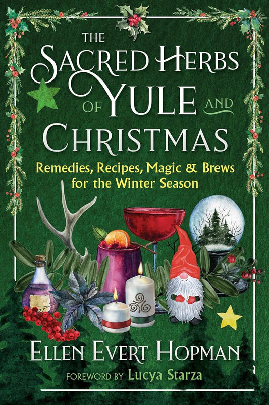 SACRED HERBS OF YULE AND CHRISTMAS