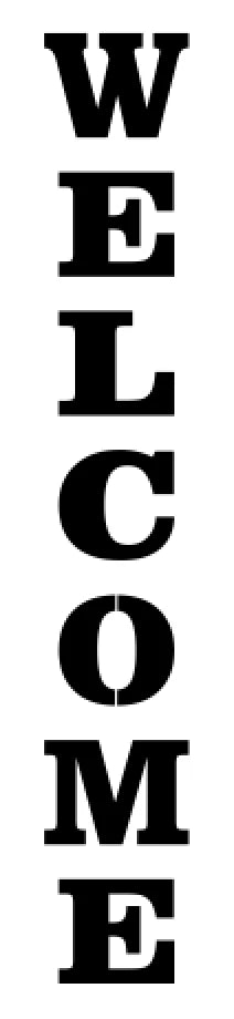 Vertical Welcome Sign Bold Font Medium 36"