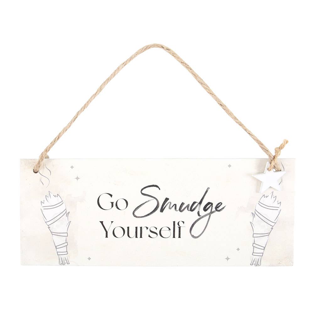 Something Different Wholesale Go Smudge Yourself Witchy Hanging Sign