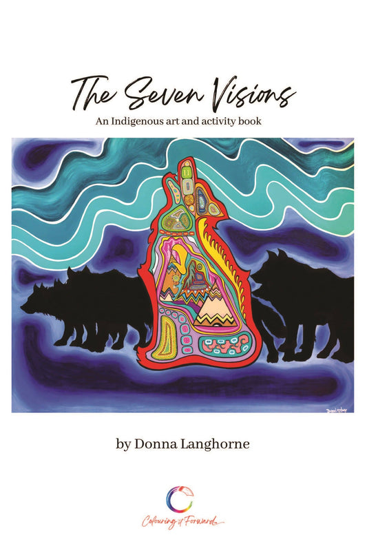 The Seven Visions Indigenous Art and Activity Book