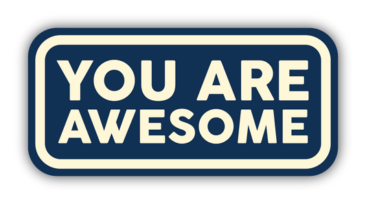 You Are Awesome Sticker