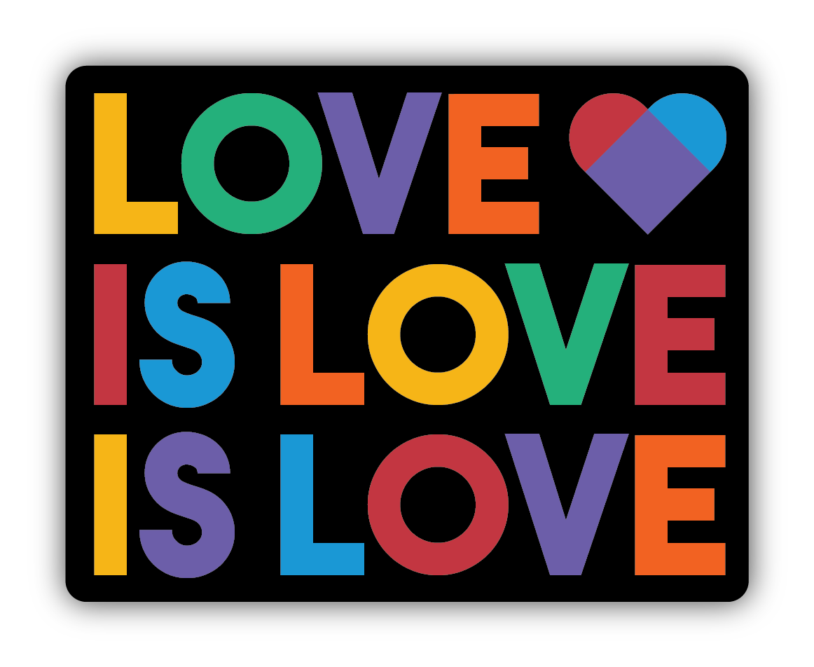 Love Is Love Is Love Sticker