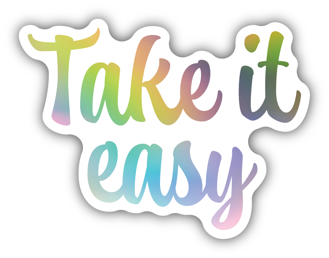 Take It Easy Sticker