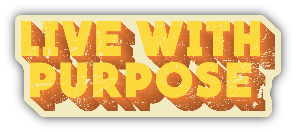 Live With Purpose Sticker