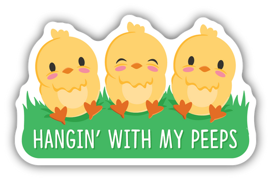 Hangin' With Me Peeps Sticker