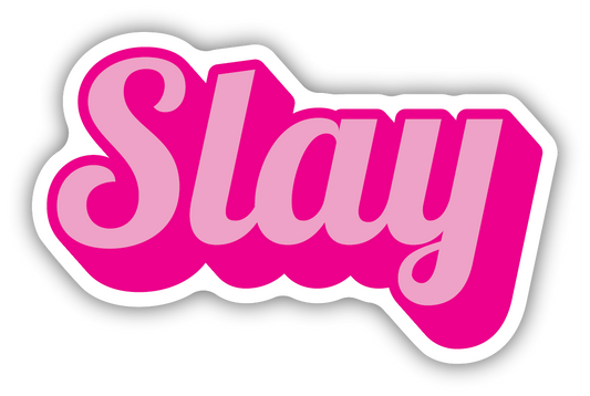 Slay Sticker