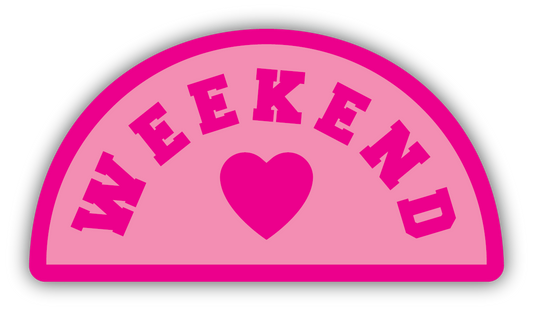 Pink Weekend Sticker