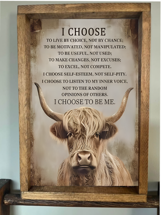 Stir Crazy Signs - I Choose Highland Cow Farmhouse Sign 8x12"