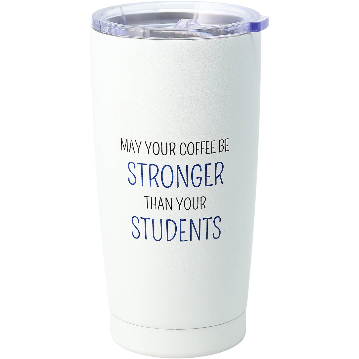 May Your Coffee 20oz Stainless Steel Travel Tumbler