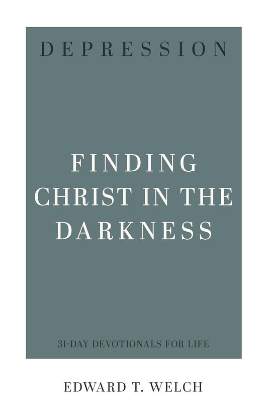 Depression Finding Christ in teh Darkness