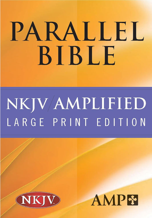 NKJV Amplified Parallel Bible: Large Print Edition (Black)