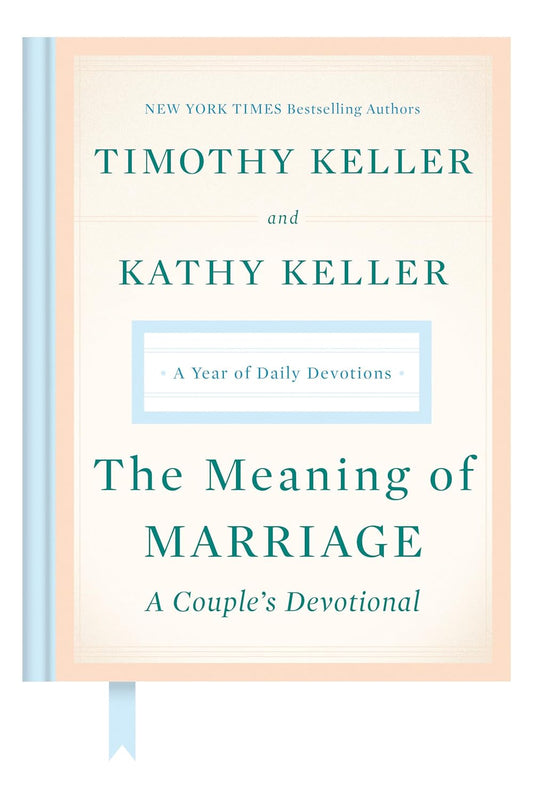 The Meaning of Marriage A Couples Devotional