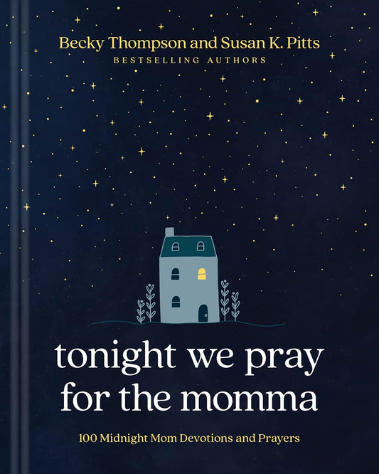 Tonight We Pray For the Momma