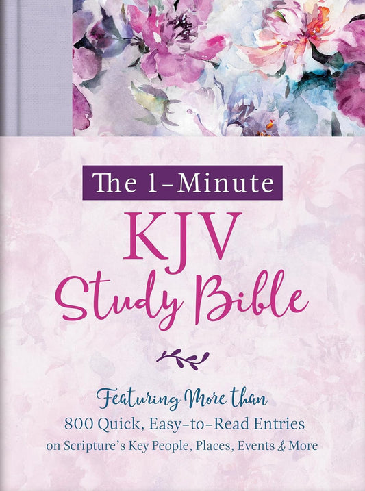 The 1-Minute KJV Study Bible (Lavender Petals): Featuring Nearly 900 Quick, Easy-to-Read Entries on Scripture's Key People, Places, Events, and More
