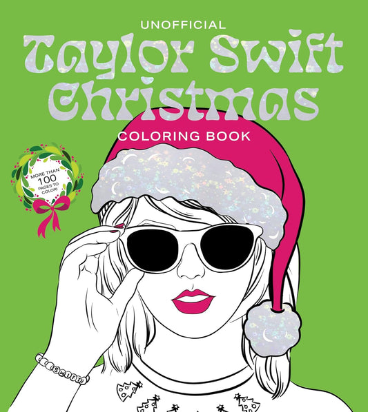 Unofficial Taylor Swift Christmas Coloring Book: More than 100 Pages to Colour