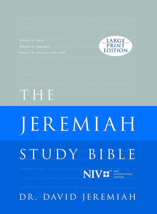 The Jeremiah Study Bible NIV Large Print Edition Hardcover