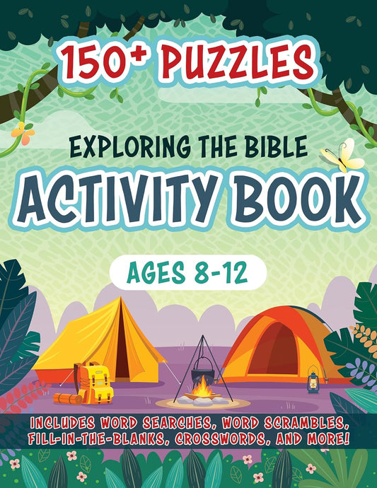 Exploring the Bible Activity Book : 150+ Puzzles for Ages 8-12