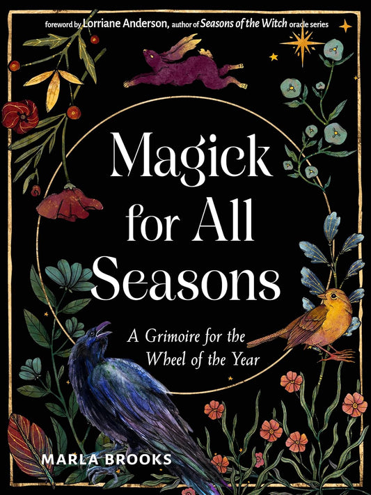 Magick For All Seasons by Marla Brooks