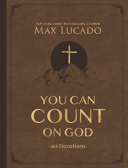 Max Lucado You Can Count on God