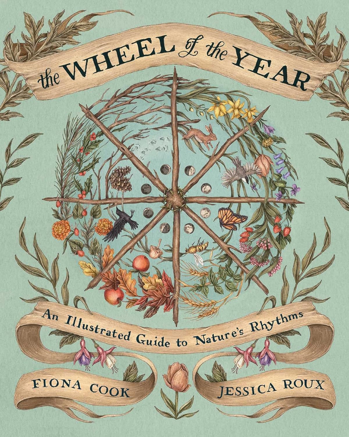 The Wheel of the Year: An Illustrated Guide to Nature's Rhythms Hardcover