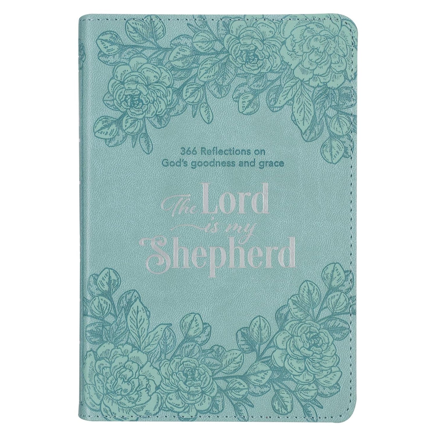 The Lord is My Shepherd Devotional : 366 Reflections on God's Goodness and Grace - Teal Faux Leather