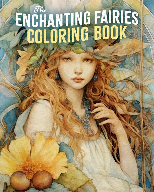 The Enchanting Fairies Coloring Book Paperback