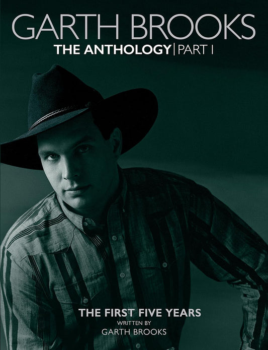 Garth Brooks: The Anthology : The First Five Year