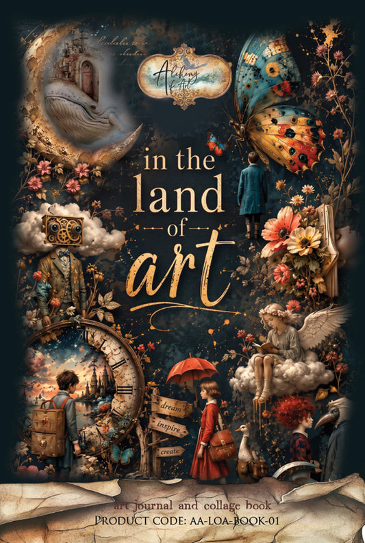 Alchemy of Art - In the Land of Art Art Journal and Collage book