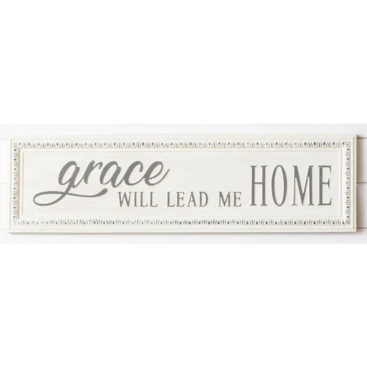 Grace Will Lead Me Home Metal Sign