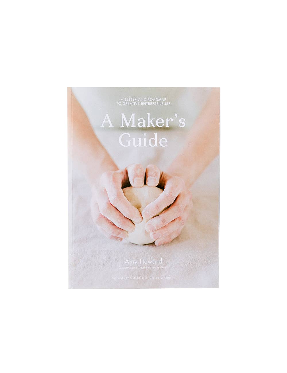 Amy Howard at Home : A Maker's Guide