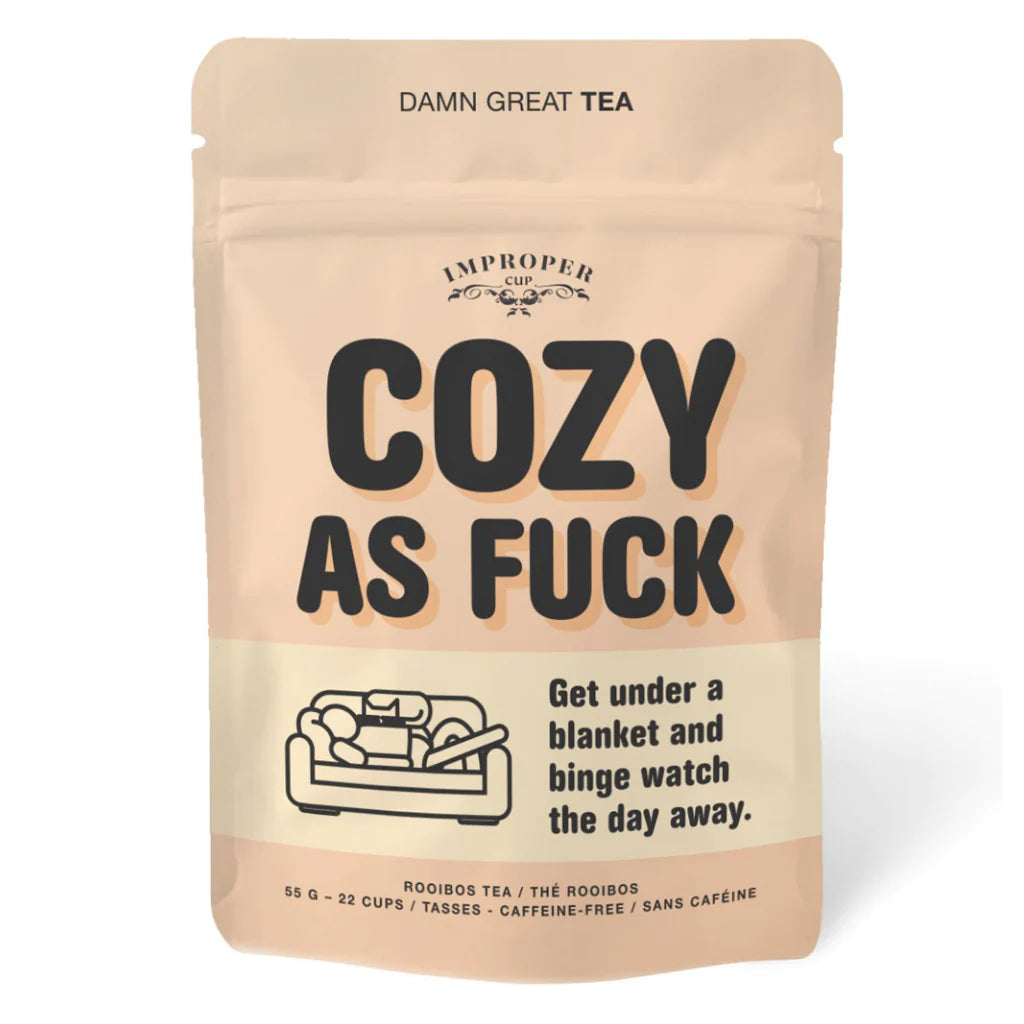 Improper Cup : Cozy As Fu*k Loos Tea