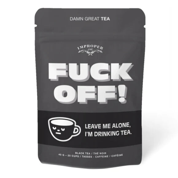 Improper Cup : Fu*k Off! Loose Tea