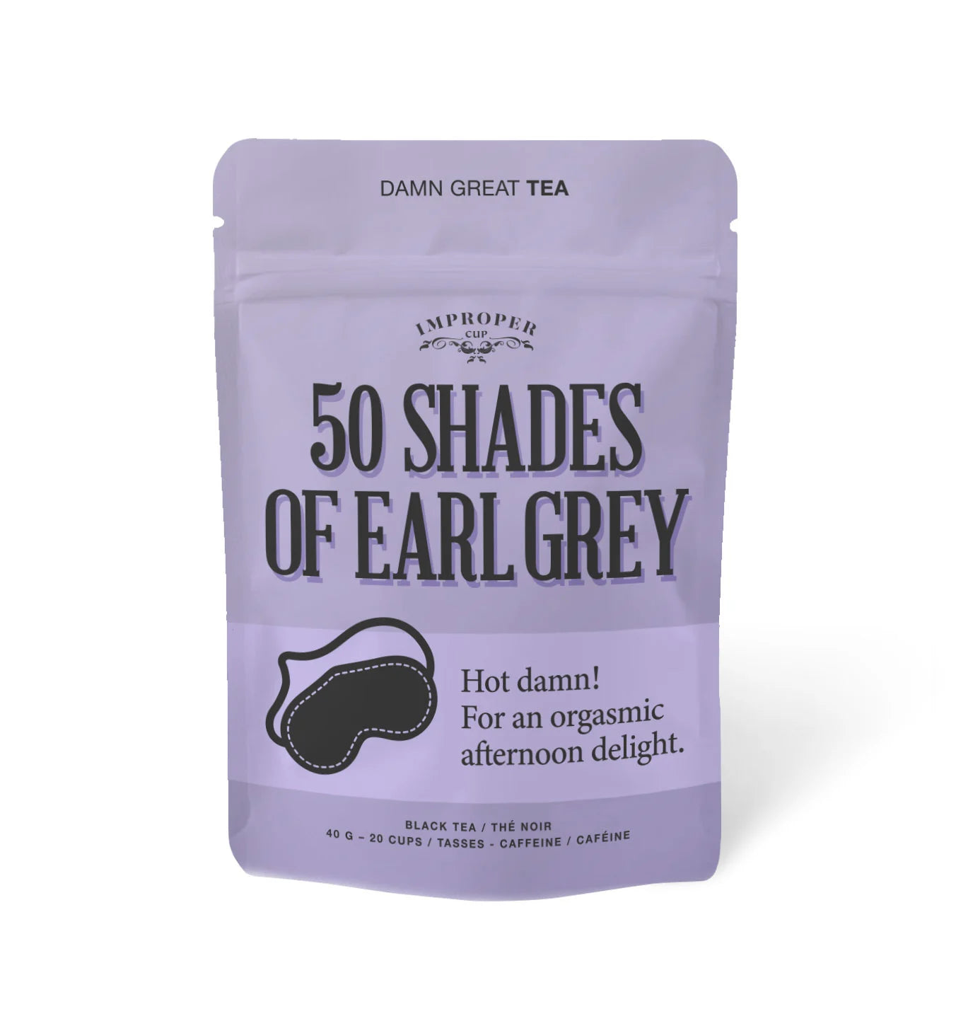 Improper Cup : 50 Shades of Earl Grey Loose Tea
